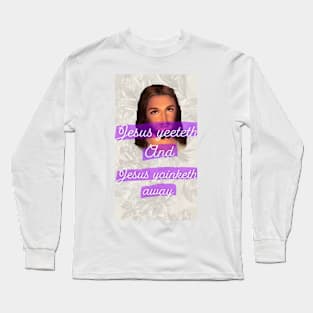 Jesus Yeet Long Sleeve T-Shirt